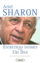 Couverture du livre « Ariel sharon ; entretiens intimes avec uri dan » de Dan/Sharon aux éditions Michel Lafon