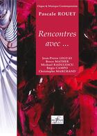 Couverture du livre « Rencontres avec » de Rouet Pascale aux éditions Delatour