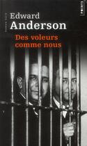 Couverture du livre « Des voleurs comme nous » de Edward Anderson aux éditions Points