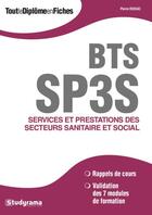 Couverture du livre « BTS SP3S ; services et prestations des secteurs sanitaire et social » de Peirre Rodiac aux éditions Studyrama