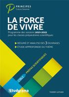 Couverture du livre « La force de vivre prépas scientifiques 2021-2022 » de Liotard Thierry aux éditions Studyrama