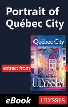 Couverture du livre « Portrait of Québec City -Anglais- » de  aux éditions Ulysse