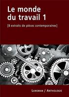 Couverture du livre « Le monde du travail 1 » de  aux éditions Lansman