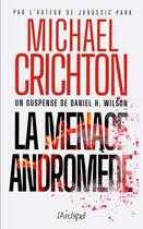 Couverture du livre « La menace Andromède » de Michael Crichton aux éditions Archipel