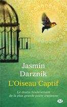 Couverture du livre « L'oiseau captif » de Jasmin Darznik aux éditions Hauteville