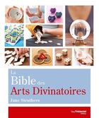 Couverture du livre « La bible des arts divinatoires » de Jane Struthers aux éditions Guy Trédaniel