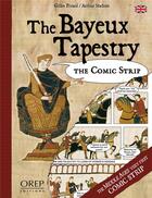 Couverture du livre « The Bayeux tapestry : the comic strip » de Arthur Shelton aux éditions Orep