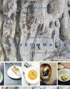 Couverture du livre « 45 recettes de Grèce ; Mavrommatis avec amour » de Andreas Mavrommatis aux éditions Alain Ducasse