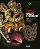 Couverture du livre « Visages des dieux, visages des hommes - masques d'asie » de  aux éditions Hoebeke