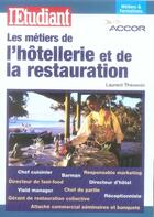 Couverture du livre « Les métiers de l'hôtellerie et de la restauration » de Laurent Thevenin aux éditions L'etudiant