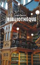 Couverture du livre « La bibliothèque » de Sergio Zamora aux éditions Francois Baudez