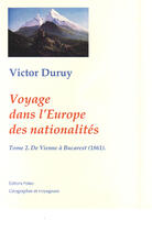 Couverture du livre « Causeries géographiques, de Paris à Bucarest t.2 ; Vienne-Bucarest » de Victor Duruy aux éditions Paleo