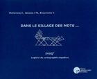 Couverture du livre « Dans le sillage des mots... evoq, logiciel de cartographie cognitive » de  aux éditions Pu De Namur