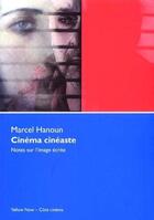 Couverture du livre « Cinema cineaste » de Hanoun Marcel aux éditions Yellow Now