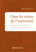 Couverture du livre « Dans les ruines de l'université » de Bill Readings aux éditions Lux Éditeur