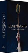 Couverture du livre « Clairvoyantes : un oracle littéraire » de Audrée Wilhelmy aux éditions Alto Voce