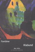 Couverture du livre « Fantomes » de Klabund aux éditions Max Milo