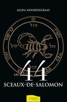 Couverture du livre « Les 44 sceaux de Salomon » de Noordegraaf Alida aux éditions Ambre