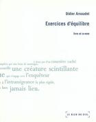 Couverture du livre « Exercices d'équilibre » de Didier Arnaudet aux éditions Le Bleu Du Ciel