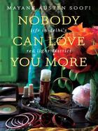 Couverture du livre « Nobody Can Love You More » de Singh Mayank aux éditions Penguin Books Ltd Digital