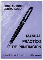 Couverture du livre « Manual práctico de puntuación » de Jose Antonio Benito Lobo aux éditions Edinumen