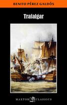 Couverture du livre « Trafalgar » de Benito Pérez Galdós aux éditions Maxtor