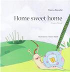 Couverture du livre « Home sweet home » de Naima Benallal aux éditions Yanbow Al Kitab