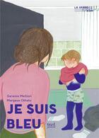 Couverture du livre « Je suis bleu » de Garance Meillon et Margaux Othats aux éditions Seuil Jeunesse