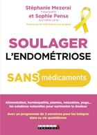 Couverture du livre « Soulager l'endométriose sans médicaments » de Sophie Pensa et Stephanie Mezerai aux éditions Leduc
