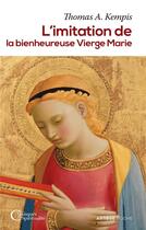 Couverture du livre « L'imitation de la bienheureuse vierge Marie » de Thomas A. Kempis aux éditions Artege