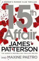 Couverture du livre « 15TH AFFAIRE » de James Patterson aux éditions Random House Uk