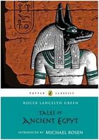 Couverture du livre « Tales of ancient egypt (puffin classics) » de Green Roger Lancelyn aux éditions Penguin Uk