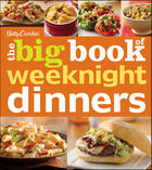 Couverture du livre « Betty Crocker The Big Book of Weeknight Dinners » de Betty Crocker Pamela S aux éditions Houghton Mifflin Harcourt