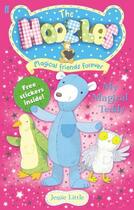 Couverture du livre « The Hoozles: My Magical Teddy: Book 1 » de Little Jessie aux éditions Faber And Faber Digital