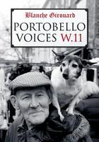 Couverture du livre « Portobello Voices » de Girouard Blanche aux éditions History Press Digital