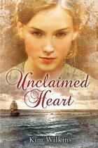 Couverture du livre « Unclaimed Heart » de Wilkins Kim aux éditions Penguin Group Us