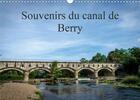 Couverture du livre « Souvenirs du canal de berry calendrier mural 2020 din a3 horizontal - le long du canal de berry cale » de Gaymard Alain aux éditions Calvendo