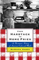 Couverture du livre « From Hardtack to Homefries » de Haber Barbara aux éditions Free Press