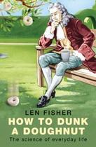 Couverture du livre « How to Dunk a Doughnut » de Fisher Len aux éditions Orion Digital