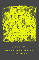 Couverture du livre « The Ted Dreams » de Fay Weldon aux éditions Head Of Zeus
