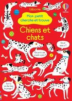 Couverture du livre « Chiens et chats - mon petit cherche et trouve » de Robson/Lucas aux éditions Usborne