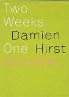 Couverture du livre « Damien hirst two weeks one summer » de Hirst aux éditions Other Criteria