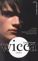 Couverture du livre « Wicca t.2 ; le danger » de Cate Tiernan aux éditions Black Moon