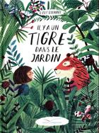 Couverture du livre « Il y a un tigre dans mon jardin » de Lizzy Stewart aux éditions Gautier Languereau