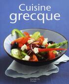 Couverture du livre « Cuisine grecque » de Thomas Feller aux éditions Hachette Pratique