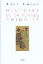 Couverture du livre « Histoire de la pensee chinoise » de Anne Cheng aux éditions Seuil