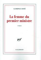 Couverture du livre « La femme du premier ministre » de Laurence Cossé aux éditions Gallimard