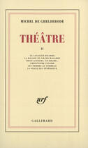 Couverture du livre « Theatre - vol02 » de Michel De Ghelderode aux éditions Gallimard (patrimoine Numerise)