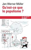 Couverture du livre « Qu'est-ce que le populisme ? » de Jan-Werner Muller aux éditions Folio
