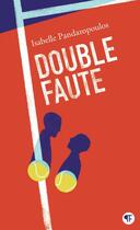 Couverture du livre « Double faute » de Isabelle Pandazopoulos aux éditions Gallimard-jeunesse